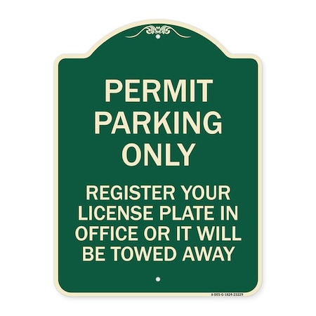 Signmission Register Your License Plate in Office or It Will Towed Away Aluminum Sign, 24" x 18", G-1824-23229 A-DES-G-1824-23229